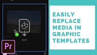 Replace Media in Motion Graphic Templates: Quick Premiere Pro Tutorial