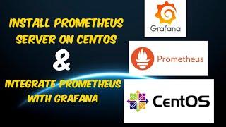 How to install Prometheus Server on Centos Linux and Integrate it with Grafana Server #prometheus