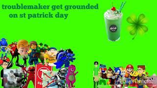 troublemaker get grounded on st patrick day by kirby gorillaz fanatic 2000 and jacob stout