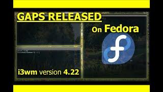 i3 Gaps merged and released on Fedora 37