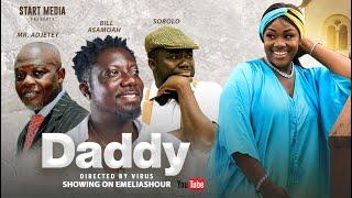 LATEST MOVIE // DADDY FULL STORY FT. EMELIA BROBBEY, BILL ASAMOAH, SOBOLO, MR. ADJETEY