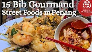 15 Michelin Bib Gourmand Street Foods You Must Try in Penang!