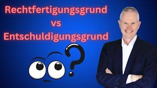 Rechtfertigungsgrund vs Entschuldigungsgrund - Kennst du den Unterschied? (2024)