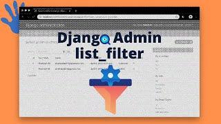 Django Admin Customization list_filter - Part 2