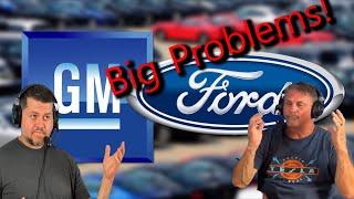 Big PROBLEMS, for the Big 3 US Auto Makers!