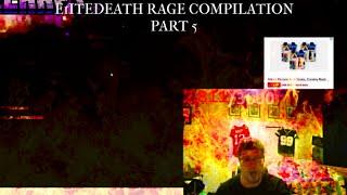 E1itedeath Rage Compilation Part 5