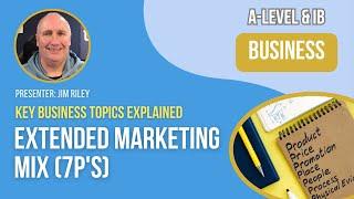 Extended Marketing Mix (7P's) | A-Level, IB & BTEC Business