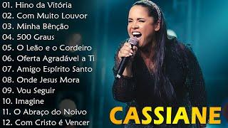 Cassiane - Hino da Vitória,500 Graus,. TOP 10 MELHORES MÚSICAS DE 2024 [[ATUALIZADA]] [[NOVA LISTA]]