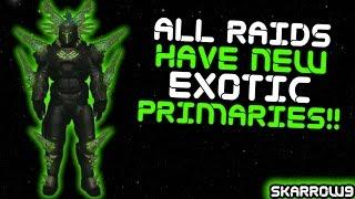 All Raids Get New Exotic Primaries!! New Ornament Sets, Weapon Ornaments, and More!!