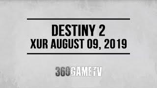 Destiny 2 Xur 08-09-19 - Xur Location August 09, 2019 - Inventory / Items