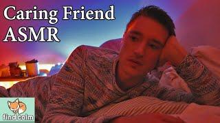 ASMR Caring Friend  I Help You Get Through This