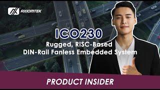 Axiomtek Product Insider - ICO230 RISC-Based DIN-Rail Fanless Embedded System for Edge Communication