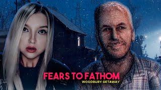 ПЕРЕЖИТЬ НОЧЬ В ДОМЕ НАЕДИНЕ С МАНЬЯКОМ  Fears to Fathom - Woodbury Getaway |1|