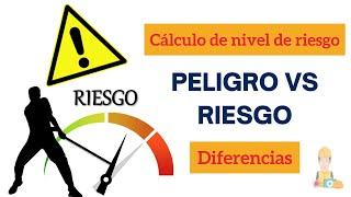 Cuál es la diferencia entre PELIGRO Y RIESGO? | seguridadysalud