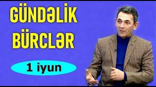 BÜRCLƏR - 1 İYUN