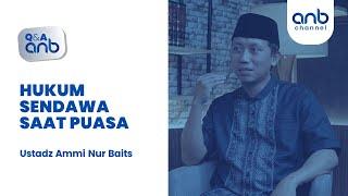 QnA Ramadhan: Sendawa dan Muntah Saat Puasa | Ustadz Ammi Nur Baits