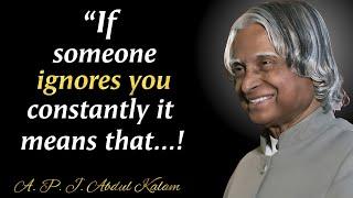 How to React to someone Who Ignores You | APJ Abdul Kalam Quotes