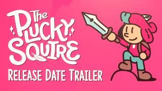 The Plucky Squire | Release Date Trailer