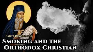 Smoking and the Orthodox Christian - St. Nikodemos the Hagiorite