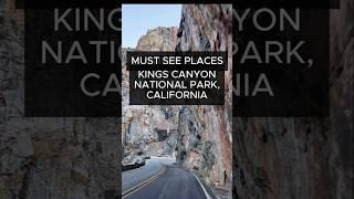 3-Day Itinerary Kings Canyon National Park  #sequoiakingsnps #nationalparksusa #californianature
