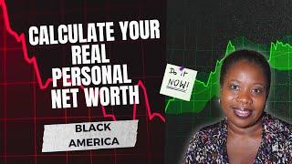 YOU Need to Know Your REAL Net Worth - Prepare NOW - Your Financial Future