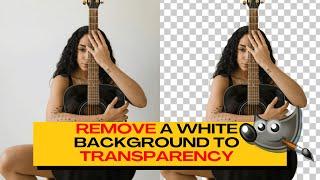 How to Remove a White Background to Transparency in GIMP