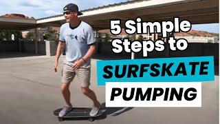 Start Surfkate Pumping in 5 Simple Steps