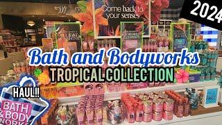  Bath and Bodyworks Tropical Collection: Walkthrough & Haul #new #2024 #review #fragrance #today