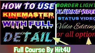 Kinemaster Video EditingWith Pro Version (Full Details)|| Hit4U ||