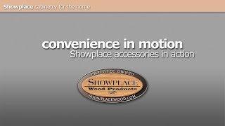 Convenience in motion: Showplace accessories in action.