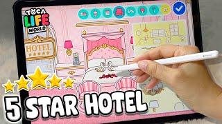 5 star Hotel IdeaAesthetic Toca Boca | Design Toca Life World | Handcam IpadApple Pencil