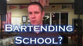 Should You Go To Bartending School?
