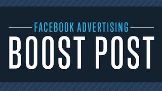 Facebook Advertising: Boost Leads And Sales With The Boost Post Button
