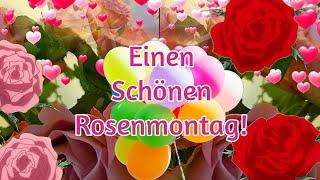 Liebe Grüße zum Rosenmontag Wünsche Dir einen schönen Rosenmontag Rosenmontag Grüße für Dich