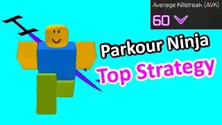 Be a Parkour Ninja Roblox - Best Strategy for building your AVK