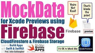 Ch. 8.11 Creating Mock Data SwiftUI Previews When Using Cloud Firestore & Firebase Storage (2024)