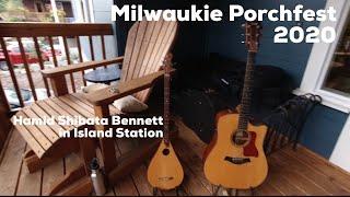 Milwaukie Porchfest 2020 | Week 1 | Hamid Shibata Bennett in Island Station