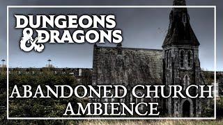 ABANDONED CHURCH AMBIENCE | Dungeons & Dragons RPG Tabletop Roleplaying ASMR Sounds