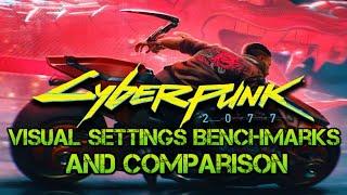 Cyberpunk 2077 Graphic Settings Explained With Comparison & Benchmarks (No Raytracing)