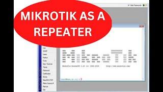 Mikrotik Wireless Repeater/ Range Extender Configuration