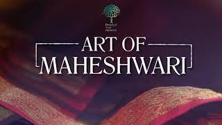 The Art of Maheshwari | Peepul Tree