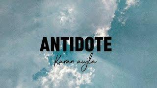 ANTIDOTE | LYRICS VIDEO | KARAN AUJLA NEW SONG ANTIDOTE LYRICS VIDEO | FOUR ME