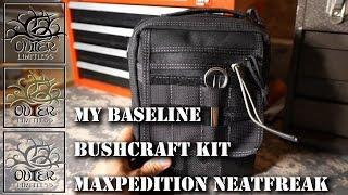 My Baseline Bushcraft Kit - The Maxpedition Neatfreak Organizer