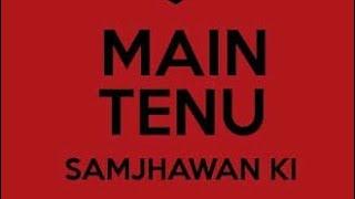 Main Tenu Samjhawan Ki ~ By Prabsimar Singh Chhabra