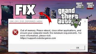 Fix ERR GFX D3D DEFERRED MEM DirectX Out of Memory Error in GTA V Enhanced (2025 Guide)