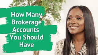 How Many Brokerage Accounts You Should Have