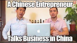 A Chinese Entrepreneur Talks Business in China