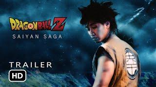 Dragon Ball Z | Saiyan Saga (DBZ Live Action Movie Trailer)