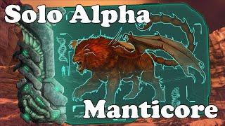 Easy Solo Alpha Manticore! ARK Survival Evolved!