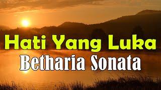 Hati Yang Luka - Betharia Sonata (Lyric Video)